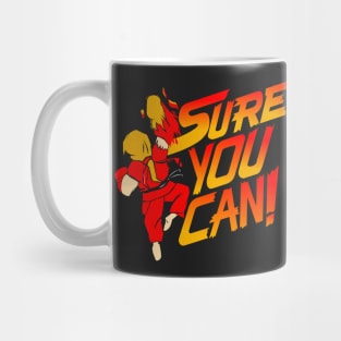 SURE YOU CAN! KEN. Mug